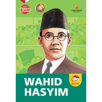 Image of Wahid Hasyim : Seri biografi Pahlawan Nasional
