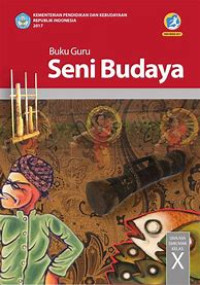 Image of Buku Guru : Seni Budaya SMA/MA Kelas X Edisi Revisi 2016