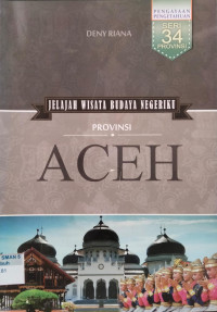 Image of Jelajah Wisata Budaya Negeriku : Provinsi Aceh