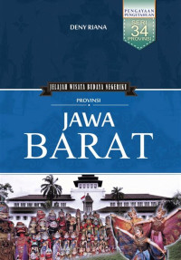 Image of Jelajah Wisata Budaya Negeriku : Provinsi Jawa Barat