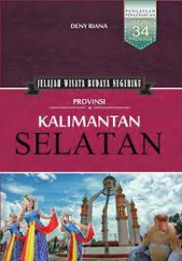 Image of Jelajah Wisata Budaya Negeriku : Provinsi Kalimantan Selatan