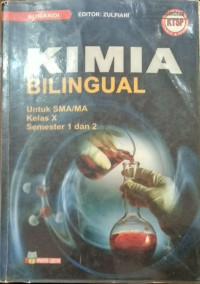 Image of Kimia Bilingual : untuk SMA/MA Kelas X Semester 1 dan 2