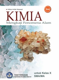 Image of Kimia : Mengkaji Fenomena Alam untuk Kelas X SMA/MA