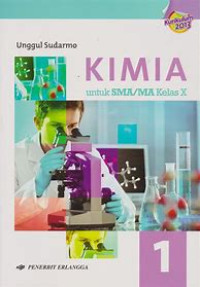 Image of Kimia : untuk SMA/MA Kelas X 1 Kurikulum 2013