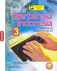 Image of Mahir Berbahasa Indonesia SMA Kelas XII Program IPA dan IPS
