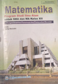 Image of Matematika Program Studi Ilmu Alam untuk SMA dan MA Kelas XII